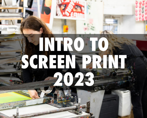 2023 Introduction to Screen Printing Course